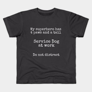 My superhero is a service dog Kids T-Shirt